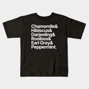 Tea | Chamomile Hibiscus Darjeeling Rooibos Earl Grey Peppermint. Kids T-Shirt